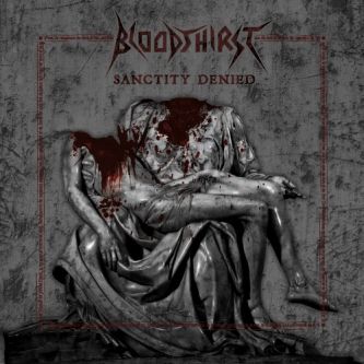 BLOODTHIRST Sanctity Denied Digipack CD