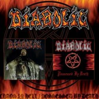 DIABOLIC Chaos In Hell / Possessed By Death CD