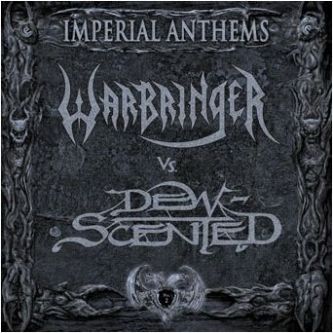 WARBRINGER / DEW-SCENTED Imperial Anthems Vol. 2. Split 7"ep