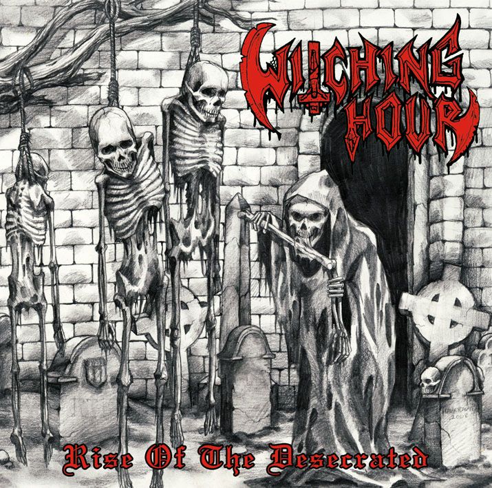 WITCHING HOUR Rise Of The Desecrated CD